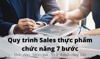 Quy trình Sales thực phẩm chức năng 7 bước để thành công