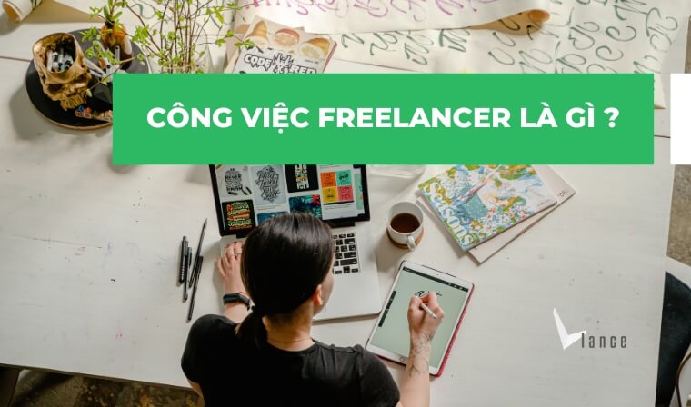 Công việc Freelancer là gì