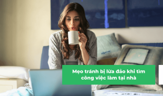 Mẹo tránh bị lừa đảo khi làm công việc làm tại nhà