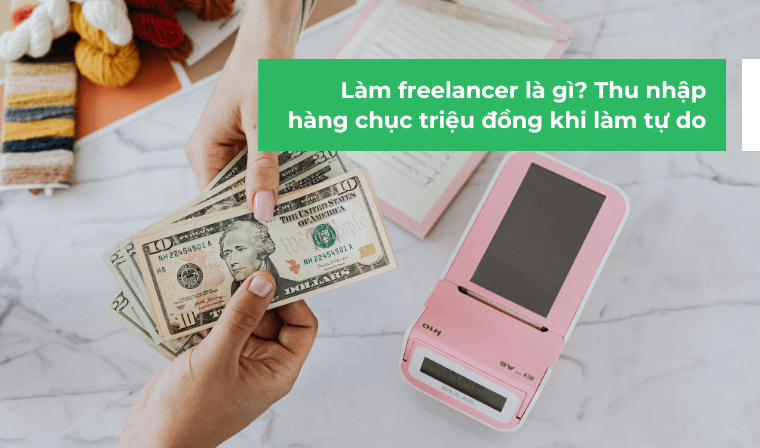 Làm Freelancer là gì mà thu nhập lên tới hàng chục triệu đồng